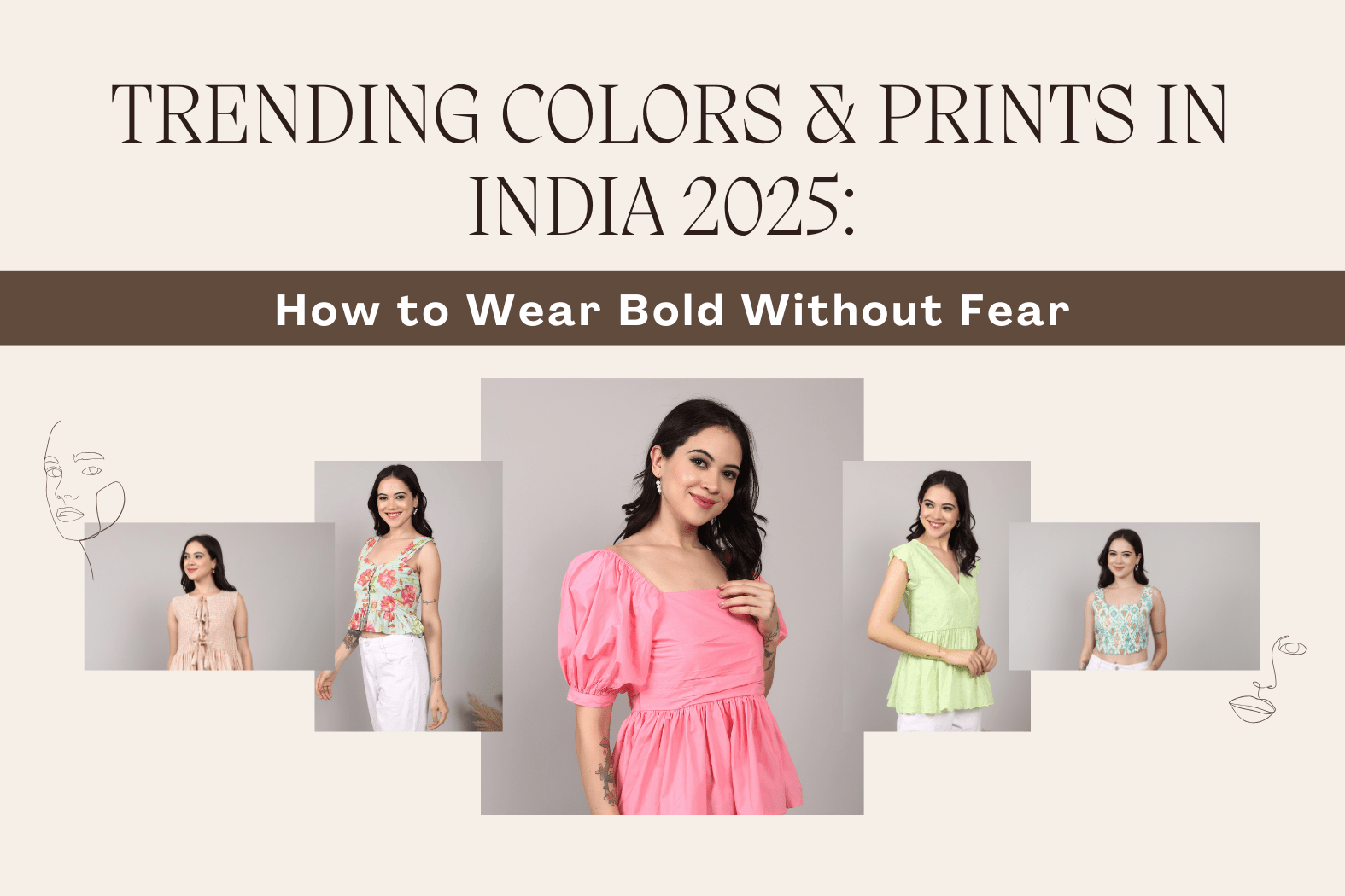 Trending Colours & Prints in India 2025: How to Wear Bold Without Fear - Insaneful